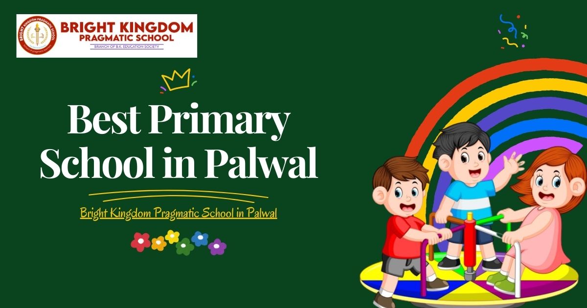 Best Primary School in Palwal