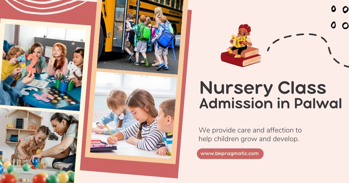 Nursery Class Admission in Palwal
