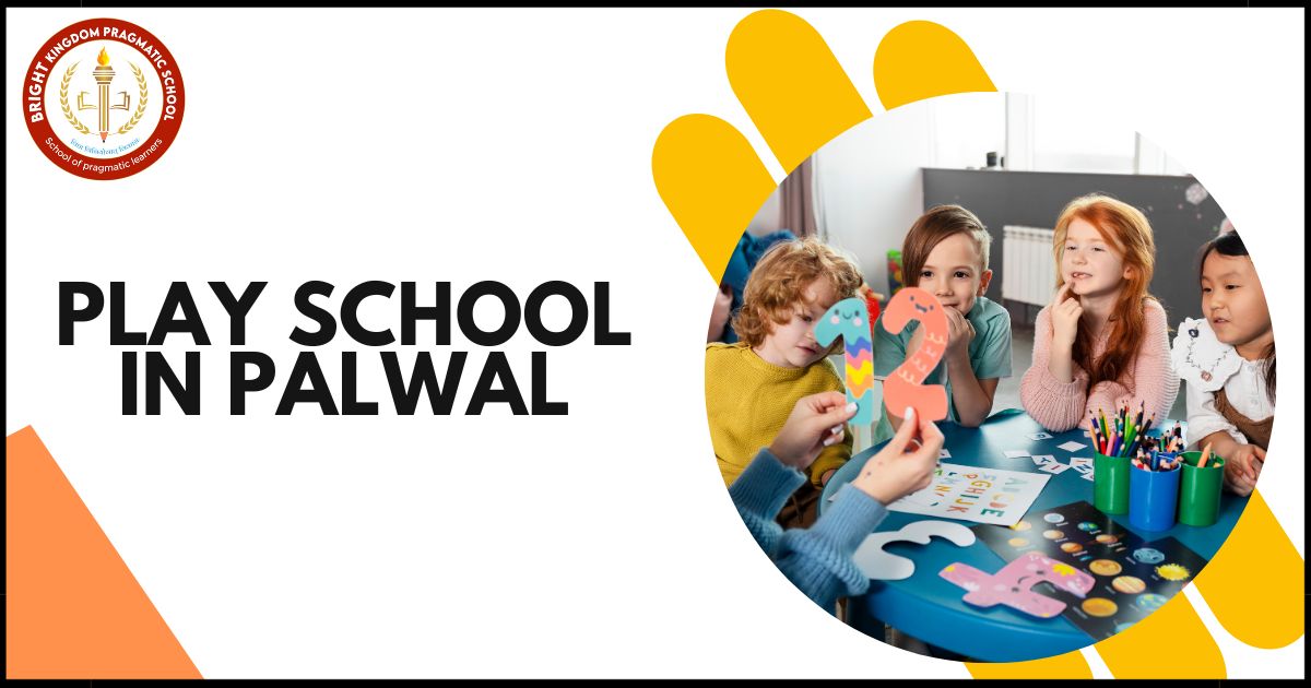 Play school in Palwal